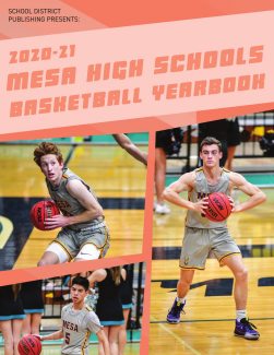 2020-21 Mesa High Schools Basketball Yearbook